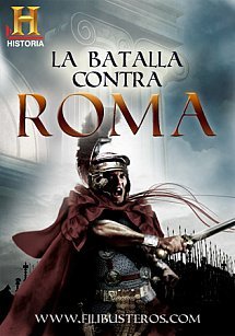 La Batalla Contra Roma